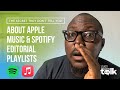 How to get your music on Apple Music & Spotify editorial playlists || We Need To Talk