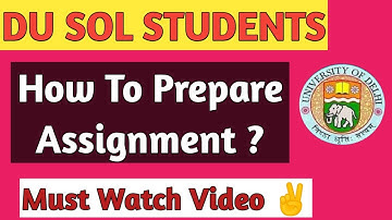 DU SOL students 1st and 2nd year || How to prepare Assignment ?