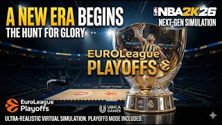 A NEW ERA! 🏀 EuroLeague Playoffs Gameplay Sneak Peek (NBA 2K26 Simulation)