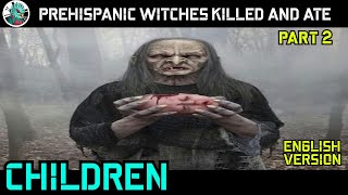 Did pre-Hispanic witches kill and eat children? Part 2. by Universo del Quetzal 105 views 2 months ago 13 minutes, 32 seconds