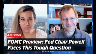 FOMC Preview: Fed Chair Powell Faces This Tough Question