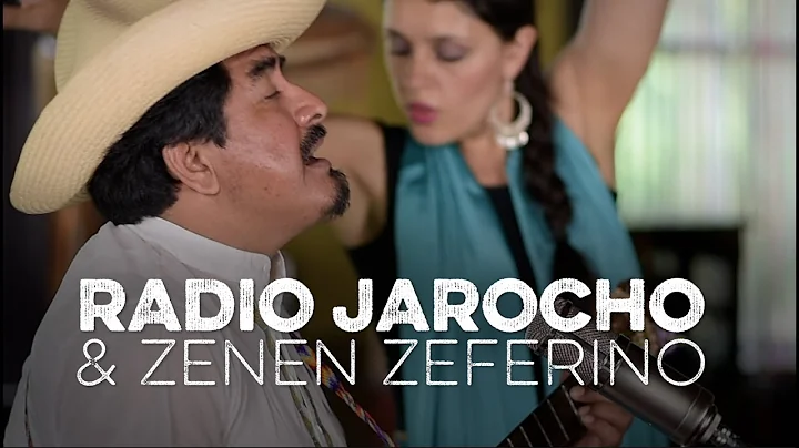 Radio Jarocho & Zenen Zeferino - "El Cascabel"