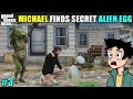 MICHAEL FIND SECRET ALIEN EGG #3 |  TECHNO GAMERZ NEW GTA 5 VIDEO