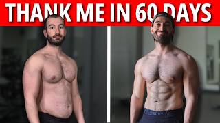 If I Had 60 Days To Get Lean, I’d Do This