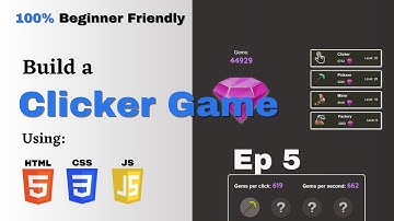 Incremental Clicker Game using HTML, CSS and JS - EP5: CSS scrollar + DOM manipulation