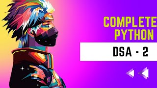 Complete Python DSA Part-2 | membership| logical | Identity | Dictionaries | set | Frozen set