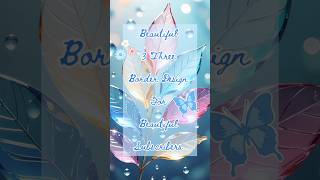 3 Beautiful Border Hack You Need to See! 😍 #DIY/Level Up Your Assignments! ✨ Easy Border Design #Art