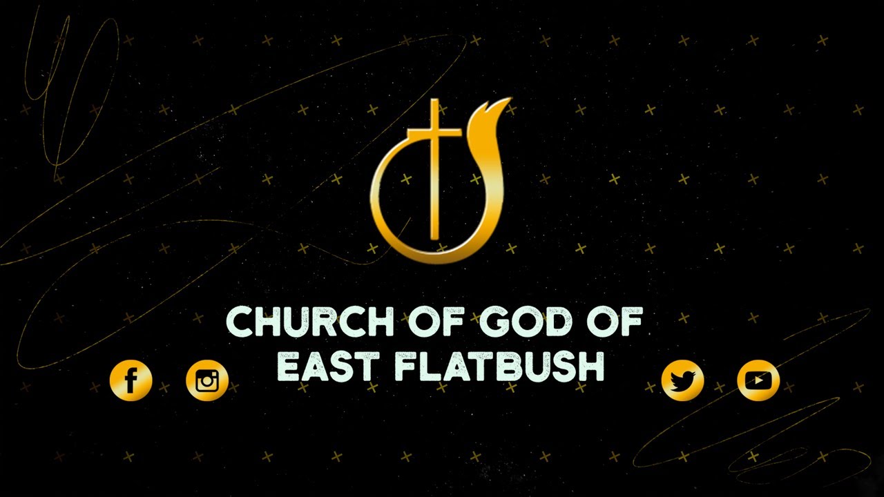 REBROADCAST Sunday Service Church of God of East Flatbush YouTube