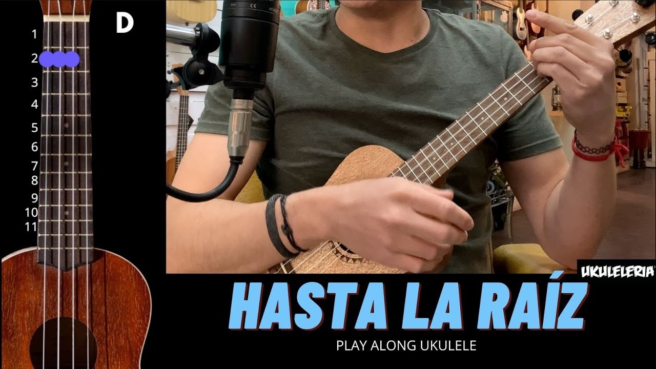 HAZTA LA RAÍZ ( Natalia Lafourcade ) Ukulele Play Along - YouTube