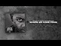 Shy Glizzy - Where We Come From (ft. YoungBoy Never Broke Again) [Official Audio]