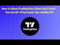 How to Move TradingView Chart Up & Down – Pan/Scroll + Price Scale Tips (Mobile/PC)