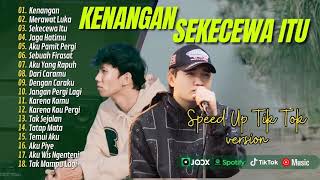 Kumpulan Lagu Speed Up Tik Tok Kenangan Sekecewa Itu Ziell Ferdian Angga Candra