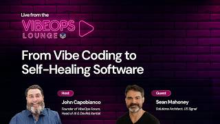 VibeOps Loung 002 - From Vibe Coding to Self-Healing Software with Sean Mahoney screenshot 4