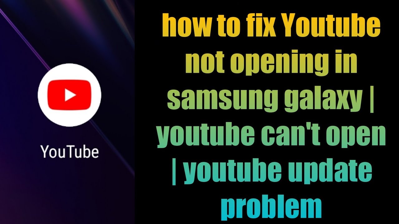 how to fix  not opening in samsung galaxy