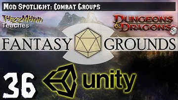 Fantasy Grounds Unity From the Ground Up E36 - Mod Spotlight: Combat Groups