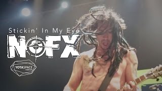 NOFX - Stickin' In My Eye | YOTASPACE | MOSCOW, RU | 12.08.16