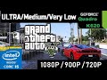 GTA 5 Benchmark Quadro K620 1080P/900P/720P/ULTRA MAX/HIGH/MEDIUM/LOW  All Graphics Tested Core I5