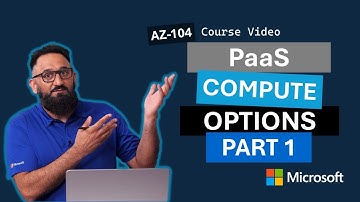 Administer PaaS Compute Options (Part 1) AZ-104