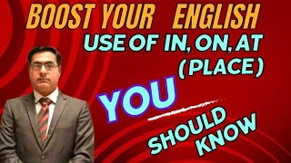 Preposition of Place In, On,At|How to use In,On,At|Place Preposition|New viral video|Sir Tariq Khan