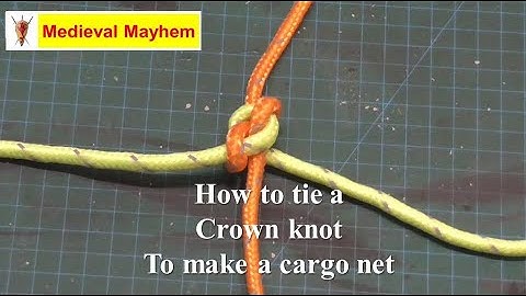 How to tie a Crown Knot (cargo net)