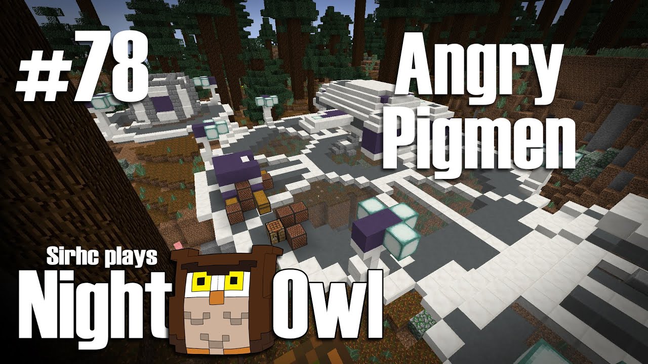 Sirhc plays NightOwl SMP Ep. 78: Angry Pigmen