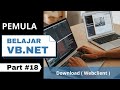 Tutorial Belajar VB Net #18 | Download GetRequest Dengan Webclient | Belajar Visual Basic Pemula