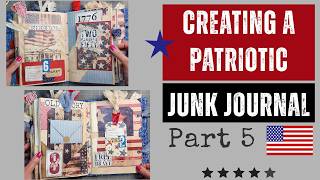 AMERICA 250 Junk Journal Pt5 #junkjournal #junkjournalideas #patrioticcrafts