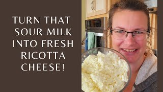 Sour Milk? Don't Throw it Out!!! Make this easy ricotta cheese instead