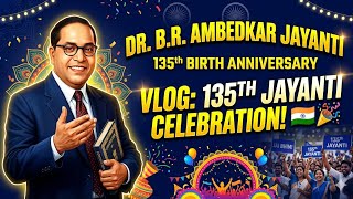 Dr.Bhem Rao Ambedkar Jayanti 135th