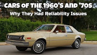 Awful Cars of the 1960's and 1970's and Their Reliability Issues