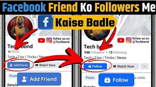 Facebook Friends Ko Followers Me Kaise Badle || Facebook Friend Ko Follower Kaise Banaen 2026