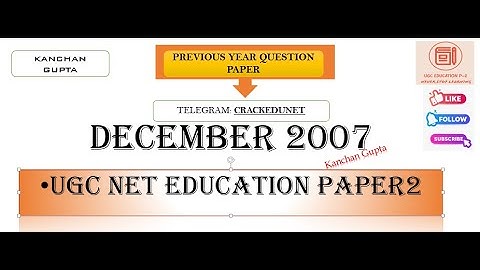 DECEMBER 2007 ||UGC NET EDUCATION PAPER2
