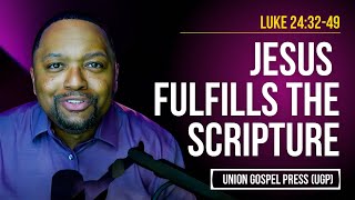 Luke 24:36-49 | Jesus Fulfills the Scripture