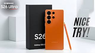 Samsung Galaxy S26 Ultra - They Finally Did It - Nice Try