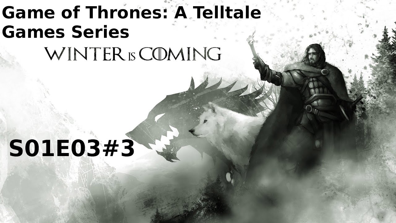 Game of Thrones A Telltale Games Series (S01E033) YouTube Game of Thrones A Telltale Games Series (S01E033) YouTube