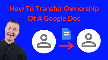 How To Transfer Ownership Of A Google Doc 2023