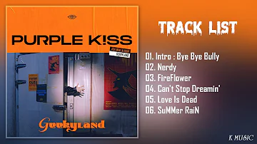 [Full Album] PURPLE KISS (퍼플키스) - Geekyland