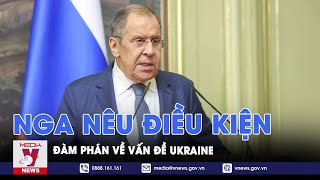 Nga nêu điều kiện đàm phán về vấn đề Ukraine - Tin thế giới - VNews