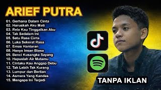 LAGU MELAYU TERPOPULER TANPA IKLAN 🎵ARIEF PUTRA FULL ALBUM TERBARU2026 🎵GERHANA DALAM CINTA 