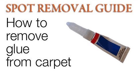 How to get Glue out of Carpet | Spot Removal Guide