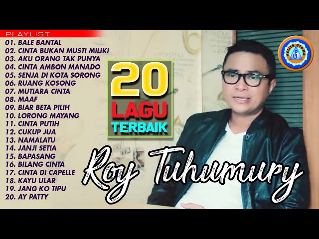 Roy Tuhumury - 20 Lagu Roy Tuhumury | Lagu Ambon | Lagu Papua | Lagu Timur class=