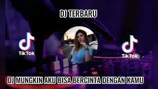 DJ MUNGKIN AKU BISA BERCINTA DENGAN KAMU RIMEX DJ TERBARU VIRAL TIK TOK ENAK BANGET 2023‼️