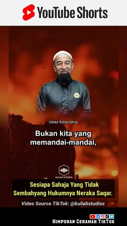 Sesiapa Sahaja Yang Tidak Sembahyang Hukumnya Neraka Saqar. | Ustaz Azhar Idrus