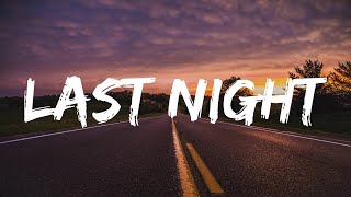 Last Night - Morgan Wallen (Lyrics)
