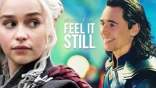 ❖ Daenerys & Loki | Feel It Still (HUMOR)