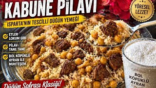 Isparta’nın Meşhur Düğün Yemeği Kabune Pilavı Tarifi | Tam Ölçülü Nefis Lezzet