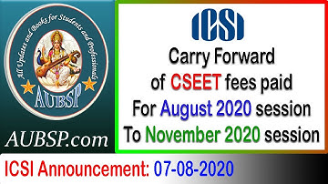 ICSI Carry Forward of CSEET fees paid for August 2020 session to November 2020 session