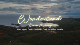 Wonderland Ranah Minang by UA x Inggri, Gadih Kambang, Cindy, Alpelissa, Novela