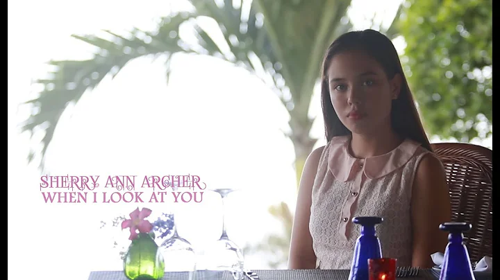 When I Look At You (Miley Cyrus) - Sherry Ann Archer