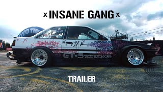 INSANE GANG [TRAILER]